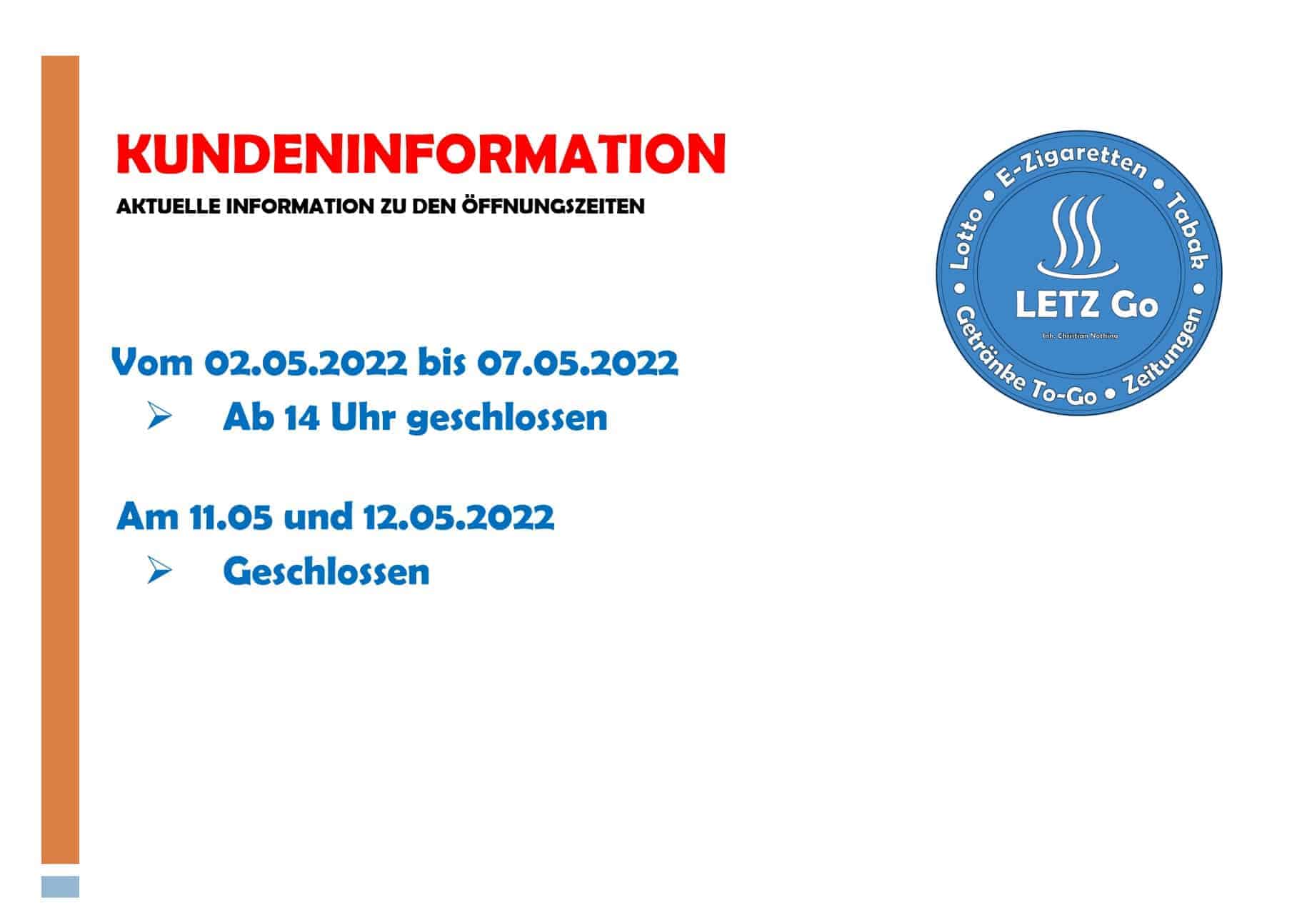 Kundeninformation, Öffnungszeiten, Ladenschluss, LETZ Go, E-Zigaretten, Tabak, Lotto, Getränk To-Go, Zeitungen, Corona-Hinweis, Ladenschliessung, Gesundheitsschutz, filialnummer, Verkaufszeiten, Öffnungszeiten, Ladenschlusszeiten.
