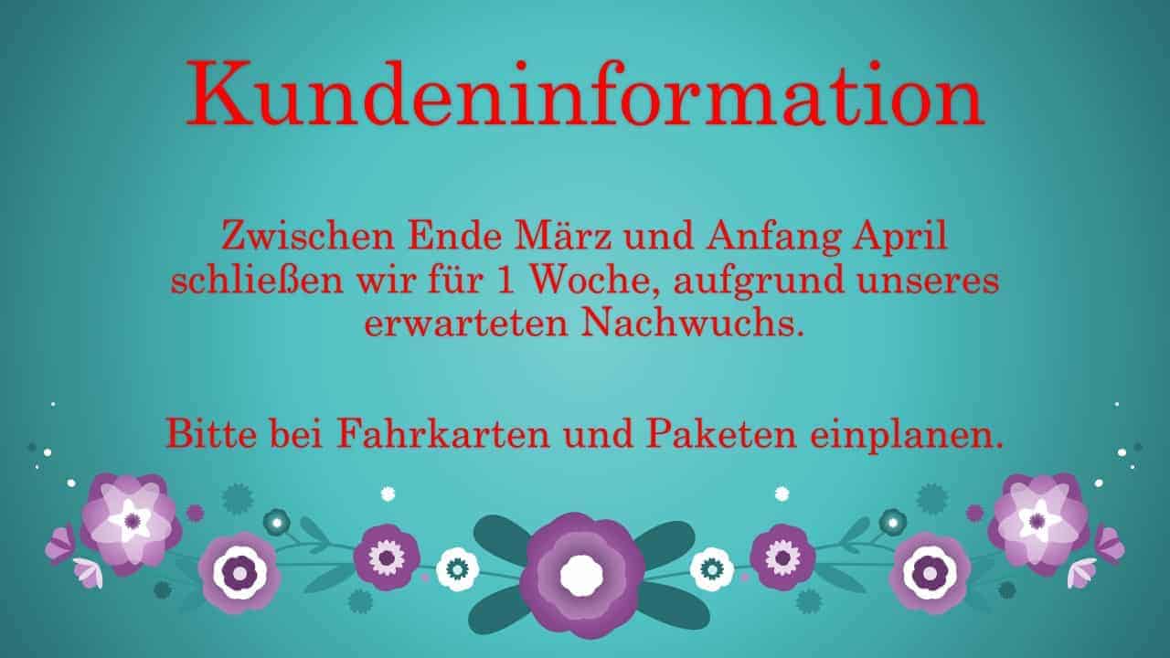 Kundeninformation, Hinweis auf Schließung zwischen Ende März und Anfang April, für eine Woche, wegen Nachwuchs, mit Blumenmuster im Hintergrund.