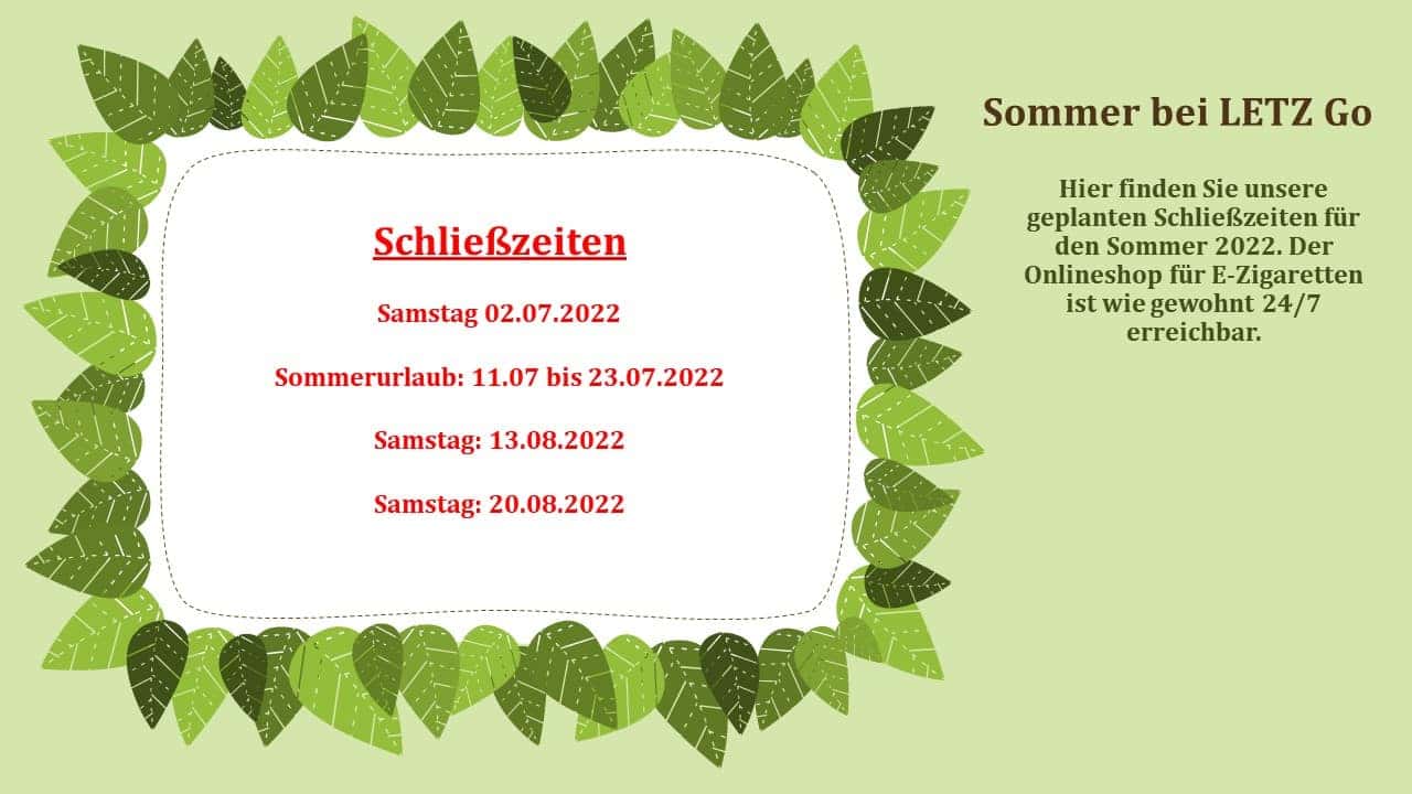Schließzeiten im Sommer 6 Grüne Blätterrahmen mit Sommer-Infos bei LETZ Go, Info zu Schließzeiten und Sommerpause.